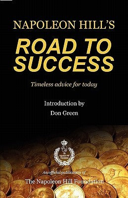 Road to Success by Napoleon Hill and Don Green