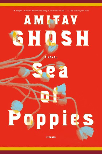 Sea of Poppies by Amitav Ghosh Cover