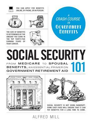 Social Security 101 by Alfred Mill