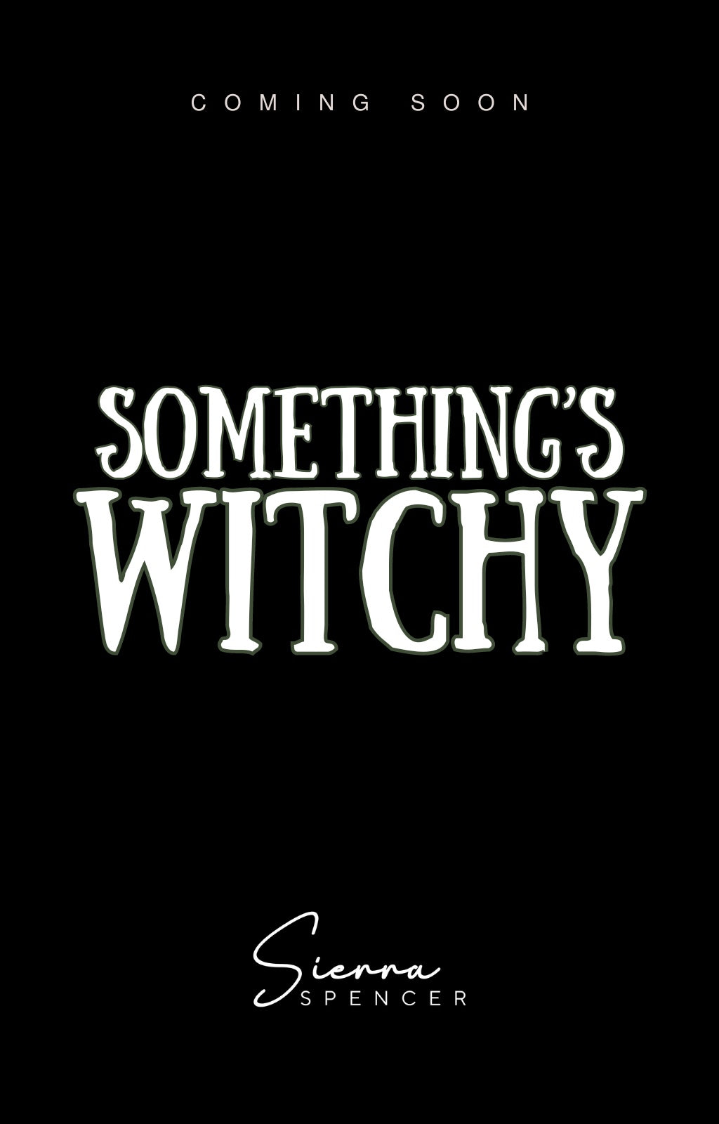 Something's Witchy by Sierra Spencer