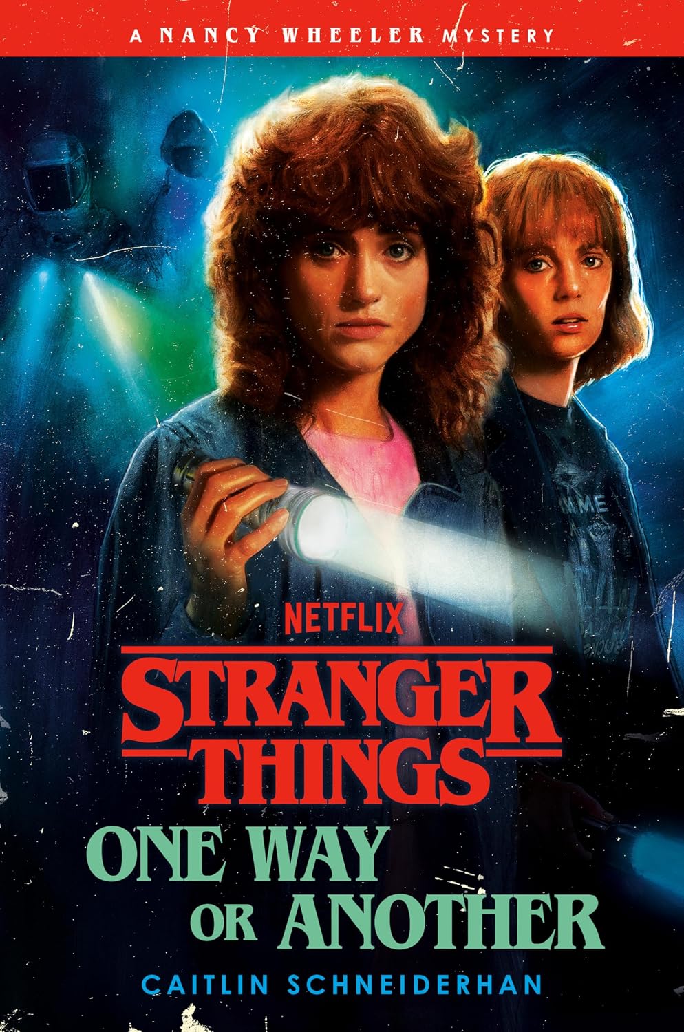 Stranger Things: One Way or Another by Caitlin Schneiderhan