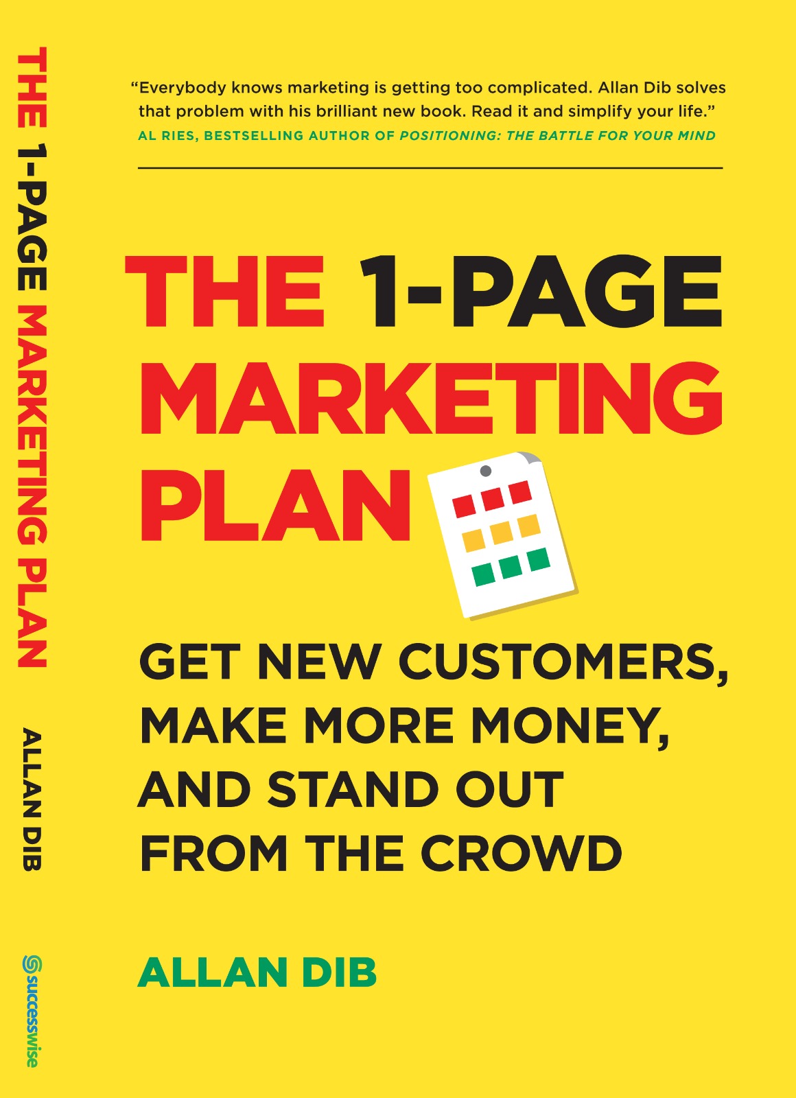 The 1-Page Marketing Plan by Allan Dib