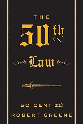 The 50th Law by 50 Cent and Robert Greene
