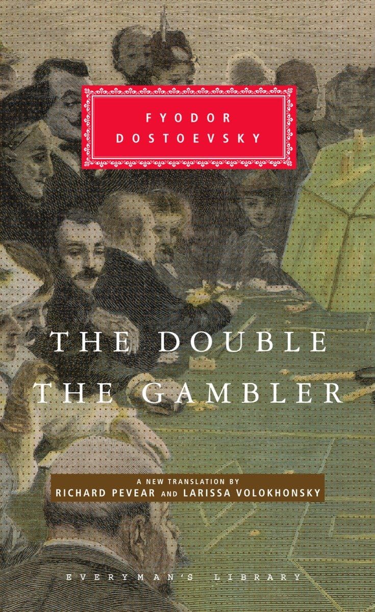 The Double and The Gambler by Fyodor Dostoevsky