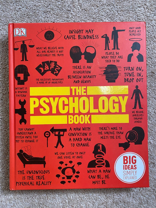 The Psychology Book: Big Ideas Simply Explained by Nigel Benson (Hard cover, color print)
