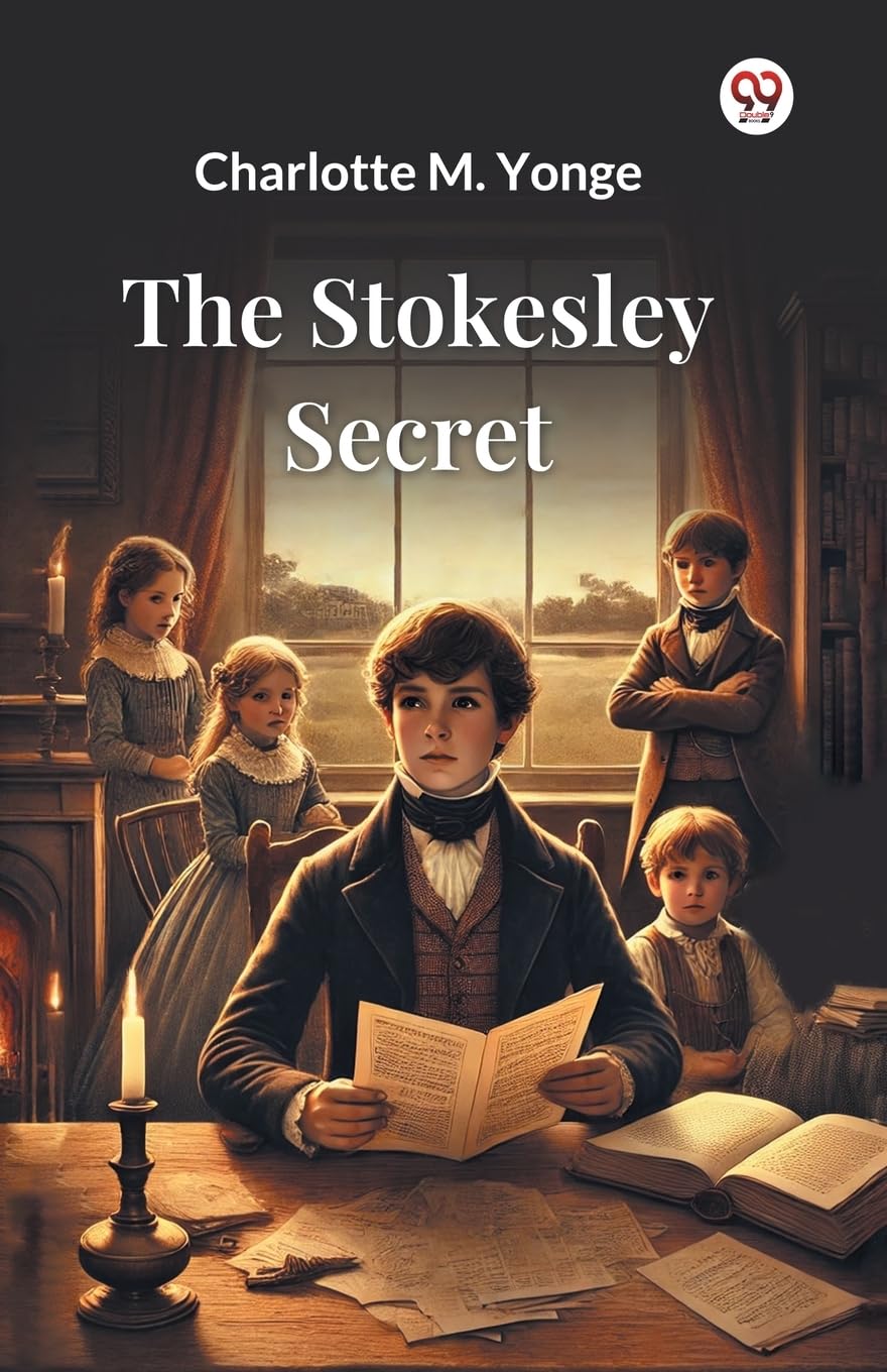 The Stokesley Secret by Charlotte Mary Yonge