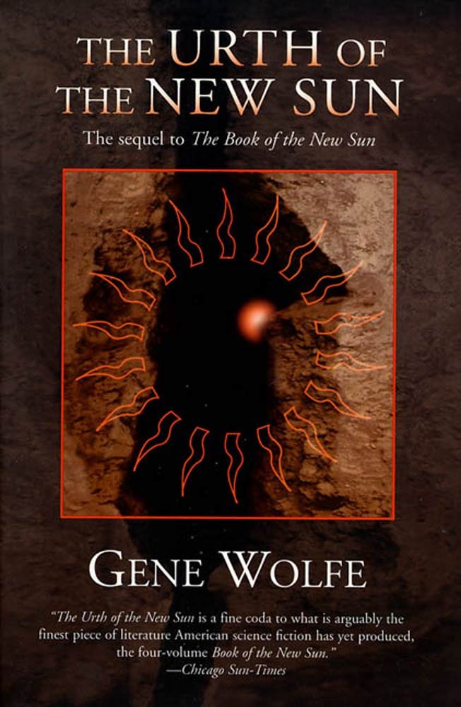 The Urth of the New Sun by Gene Wolfe