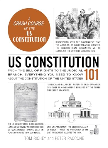 US Constitution 101 by Tom Richey and Peter Paccone