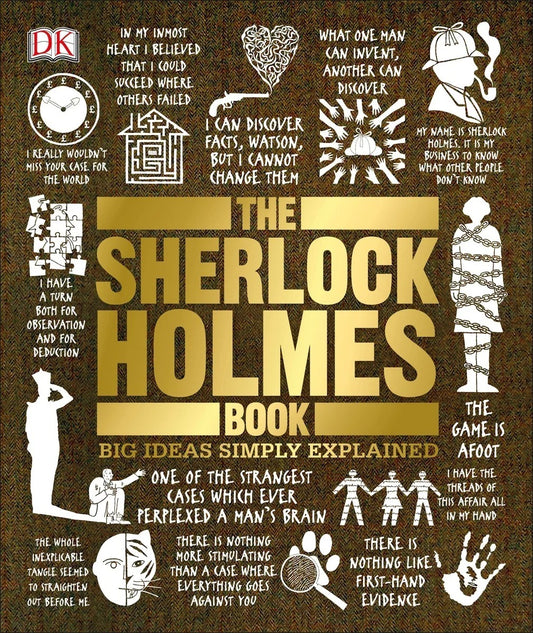 The Sherlock Holmes Book: Big Ideas Simply Explained by DK Publishing