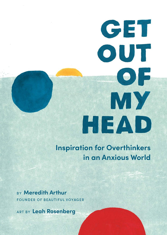 Get Out of My Head by Meredith Arthur