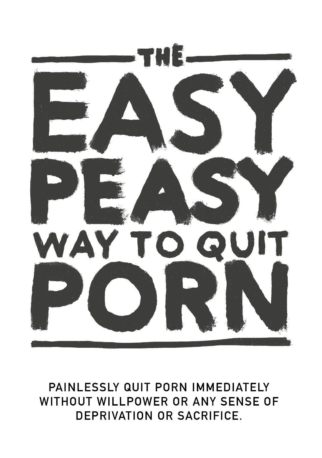The Easy Peasy Way to Quit Porn by Various Authors