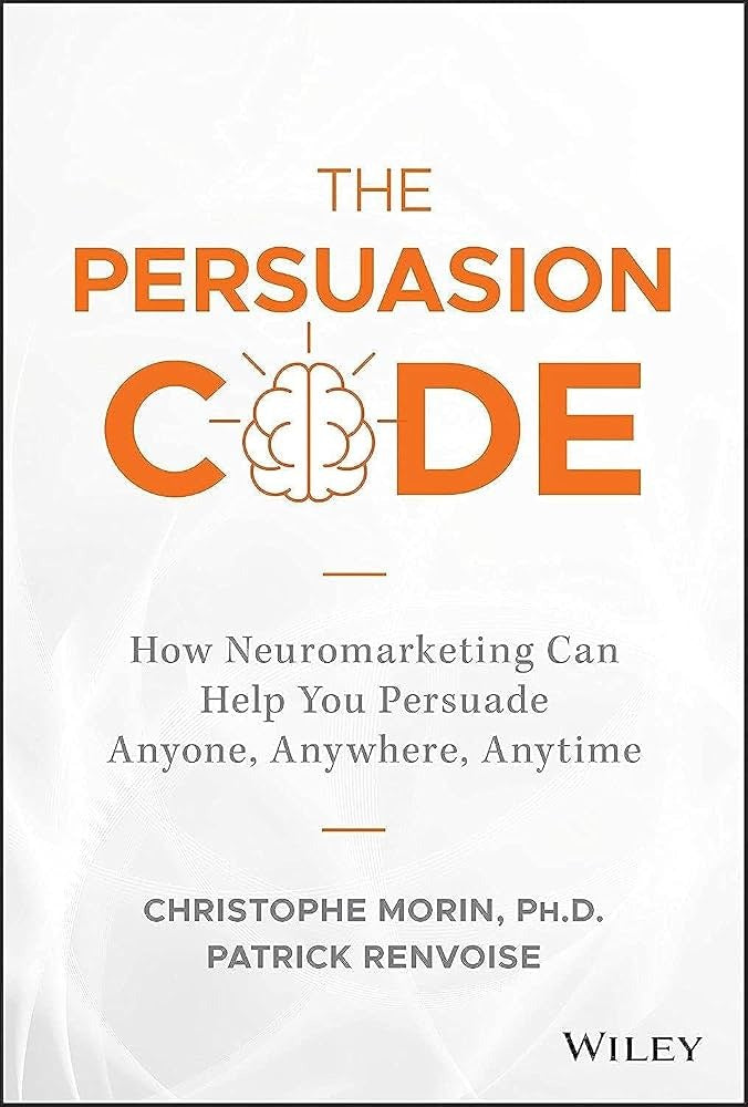 The Persuasion Code by Christophe Morin and Patrick Renvoisé