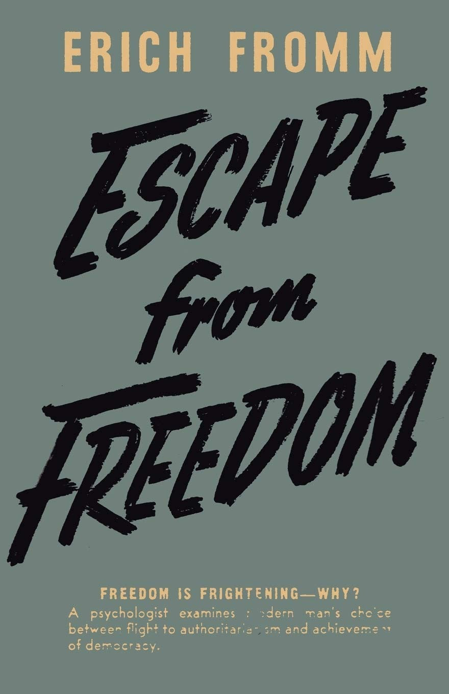 Escape from Freedom by Erich Fromm