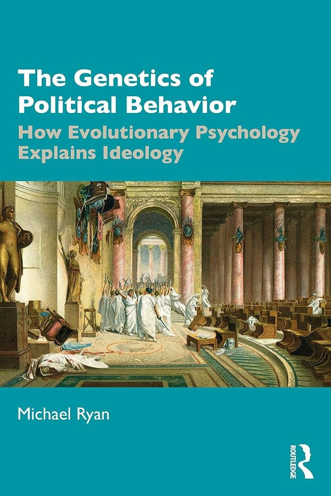 The Genetics of Political Behavior by Michael Ryan