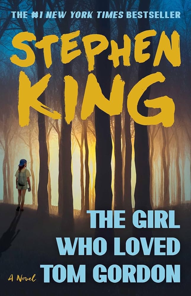 The Girl Who Loved Tom Gordon by Stephen King