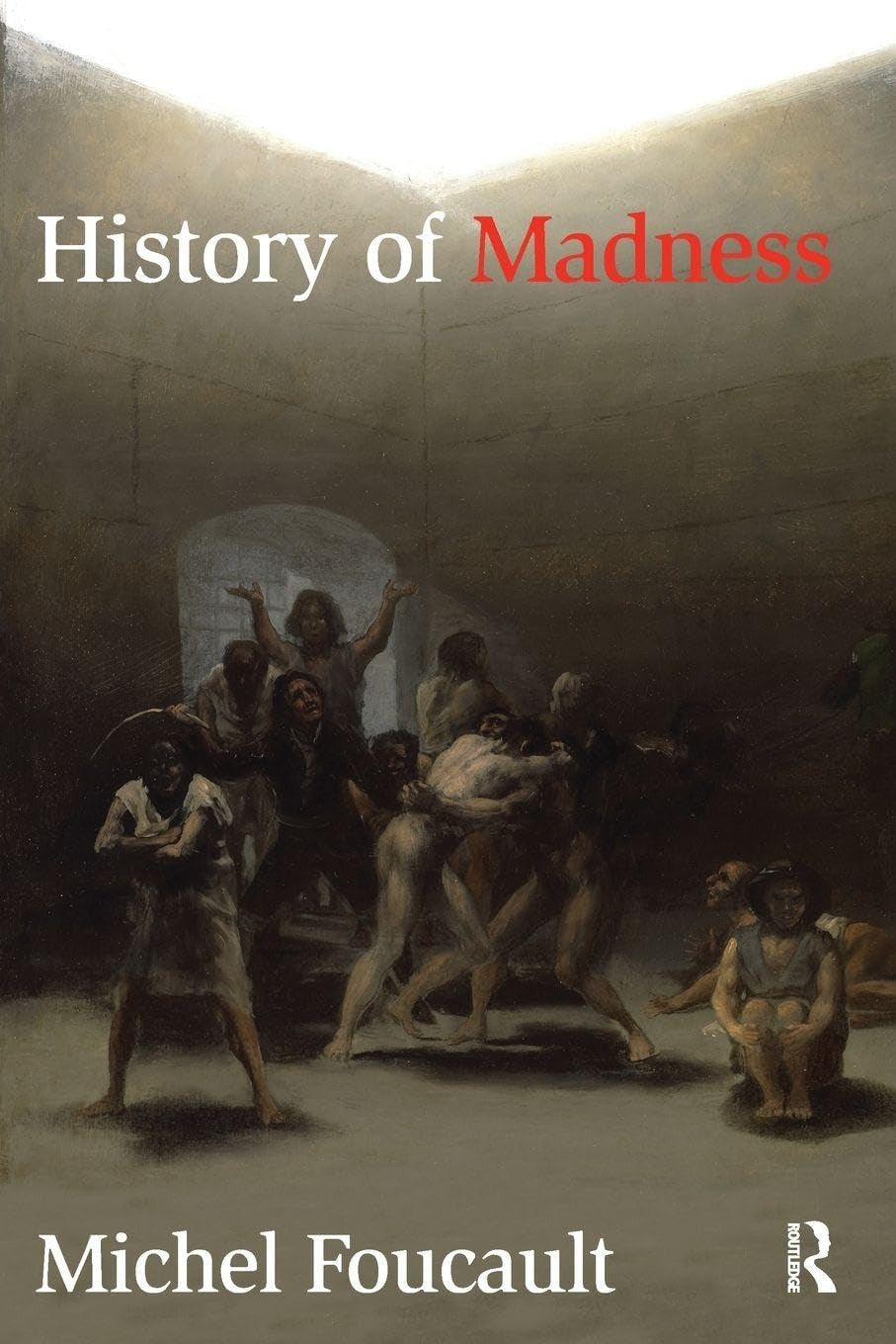 History of Madness by Michel Foucault