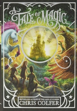 A Tale of Magic... by Chris Colfer