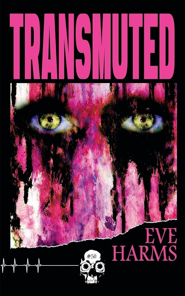 Transmuted by Eve Harms