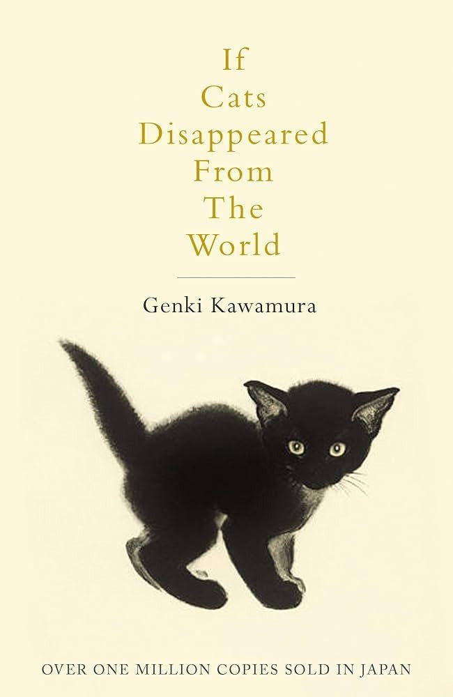 If Cats Disappeared from the World by Genki Kawamura