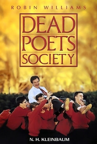 Dead Poets Society by Nancy H. Kleinbaum