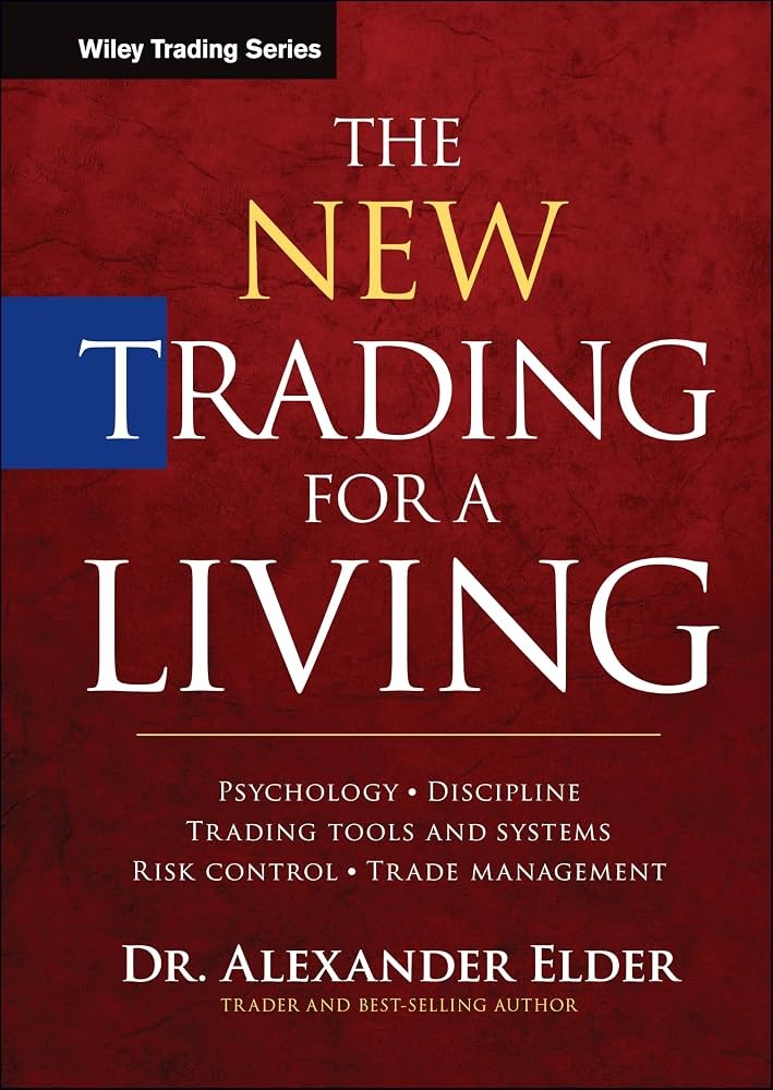 The New Trading for a Living by Alexander Elder