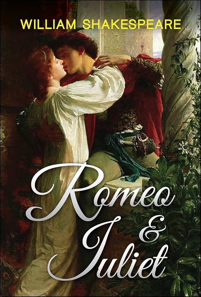 Romeo and Juliet by William Shakespeare