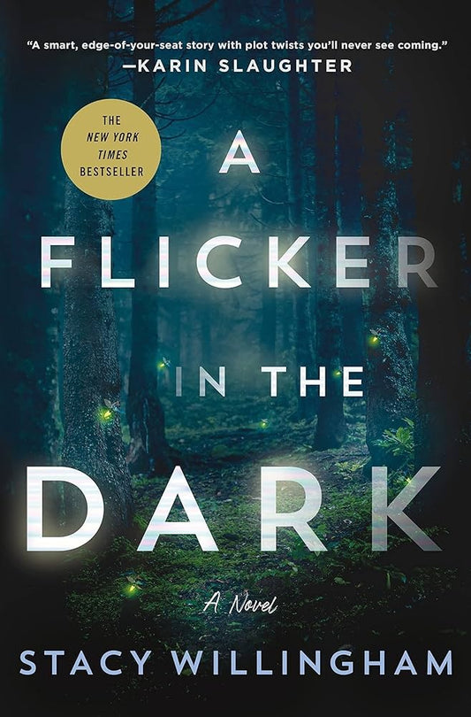 A Flicker in the Dark by Stacy Willingham
