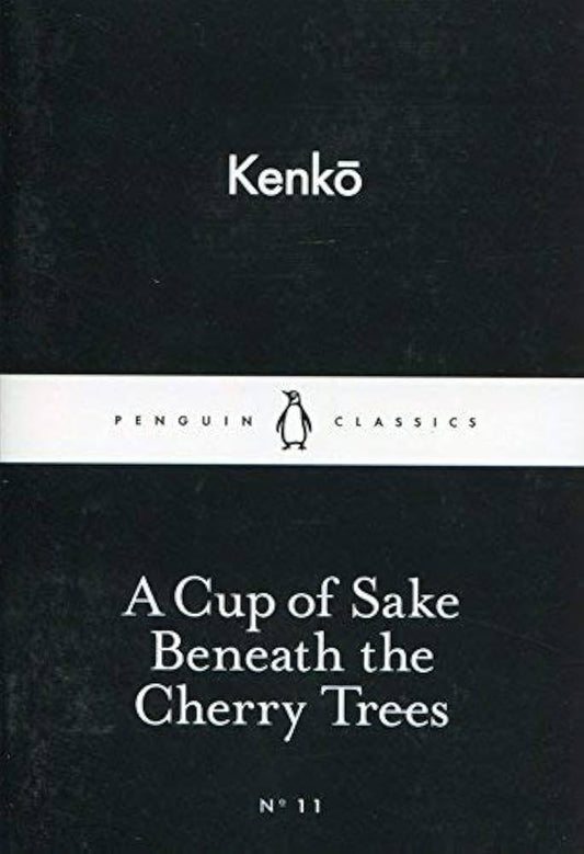 A Cup of Sake Beneath the Cherry Trees by Kenko
