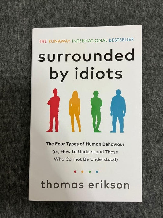 Surrounded by Idiots by Thomas Erikson