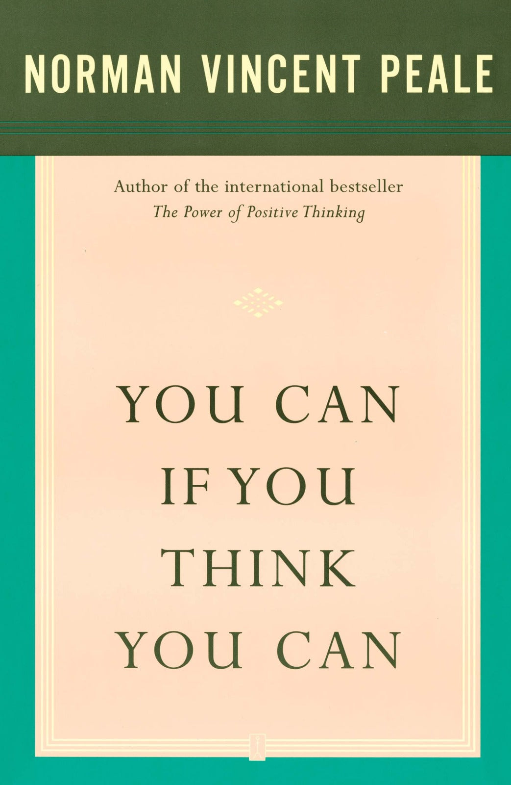 You Can If You Think You Can by Norman Vincent