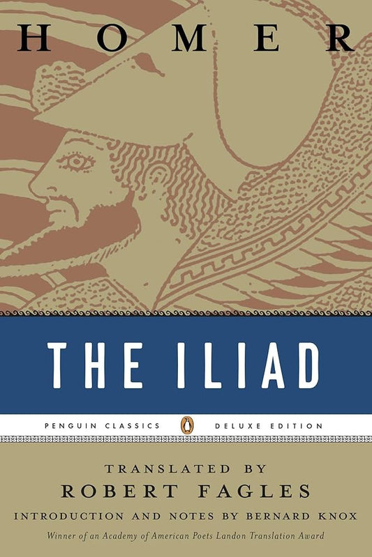 The Iliad by Homer, Translated by Robert Fagles