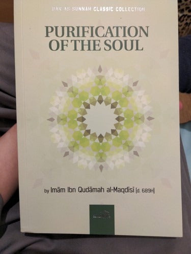 Purification Of The Soul By Imam Ibn Qudamah Al-Maqdisi by Imam Ibn Qudamah al-Maqdis