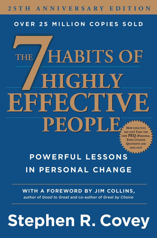 The 7 Habits of Highly Effective People by Stephen Covey