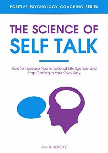 The Science of Self Talk by IAN. TUHOVSKY