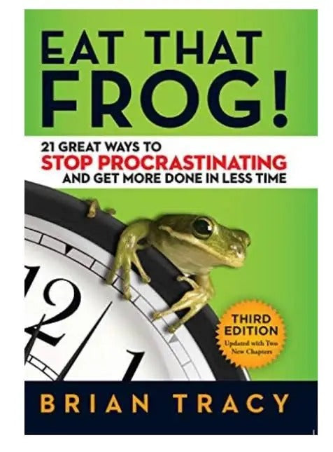 Eat That Frog! by Brian Tracy