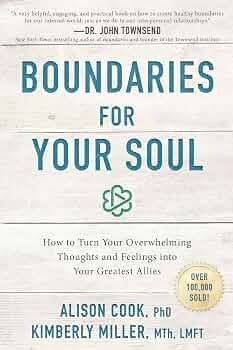 Boundaries for Your Soul by Alison Cook, PhD
