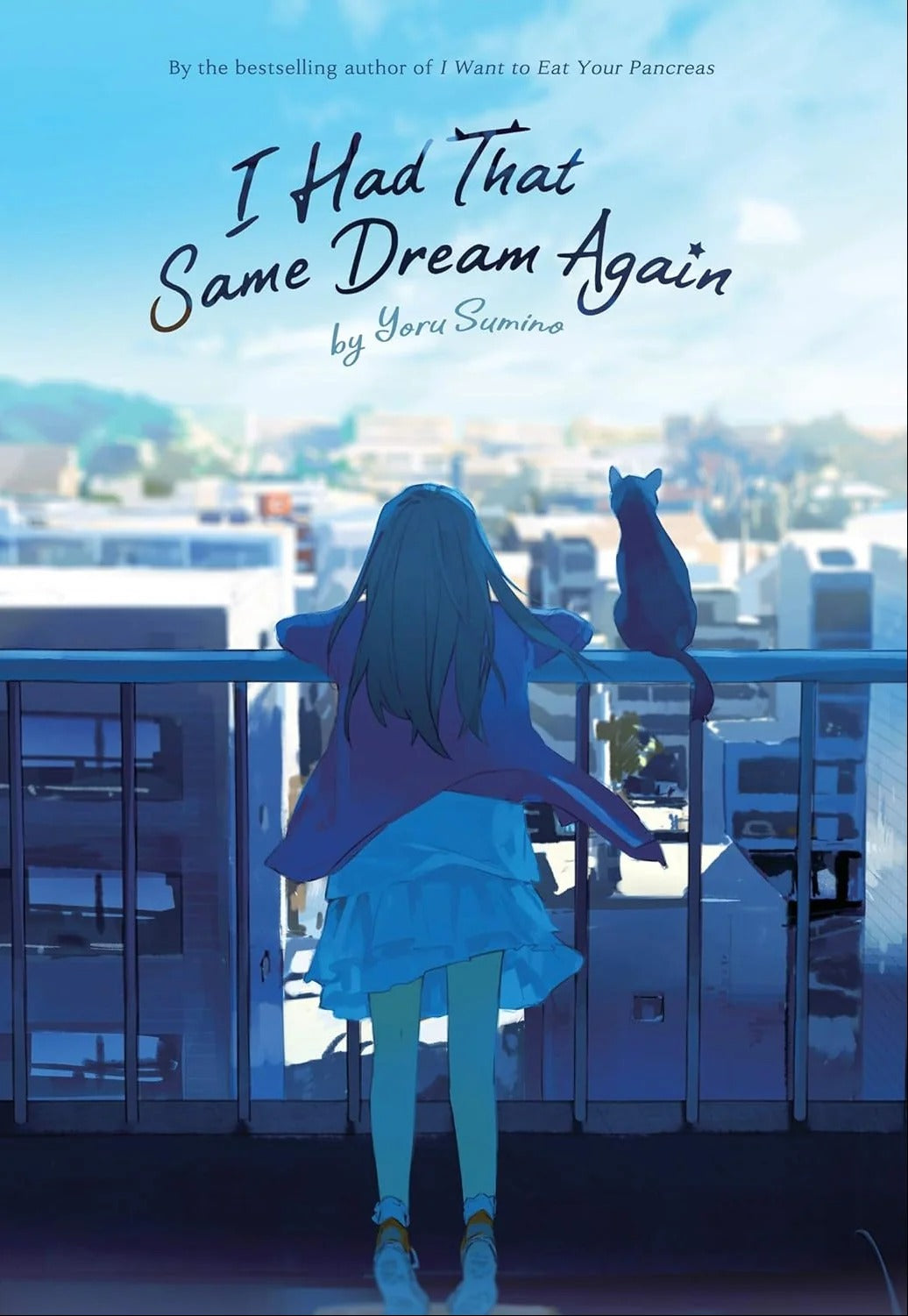 I Had That Same Dream Again by Yoru Sumino
