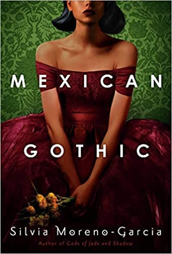 Mexican Gothic by Silvia Moreno-Garcia Cover